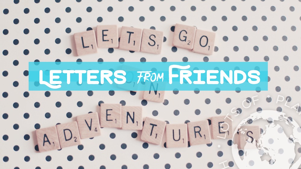 Letters From Friends Feature