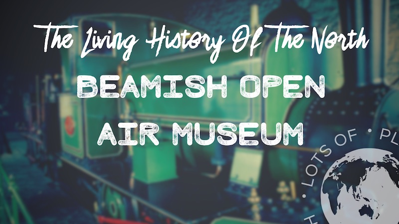 Read about the Beamish Open Air Museum Feature Image