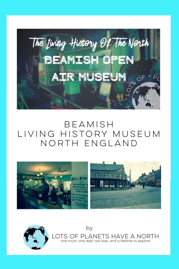 One of the best days out in North England - The Beamish Open Air Museum